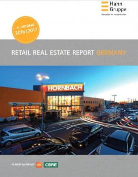Neu erschienen ist der Hahn Retail Real Estate Report Germany 2016/2017. Neu erschienen ist der Hahn Retail Real Estate Report Germany 2016/2017.