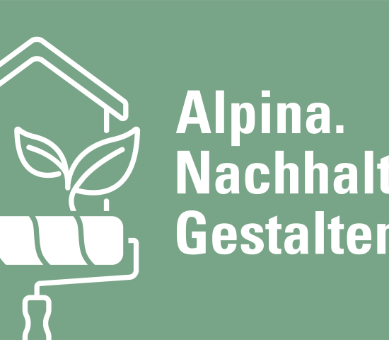 Die neue Produktlinie ist mit dem Claim „Alpina. Nachhaltig. Gestalten.“ überschrieben. 