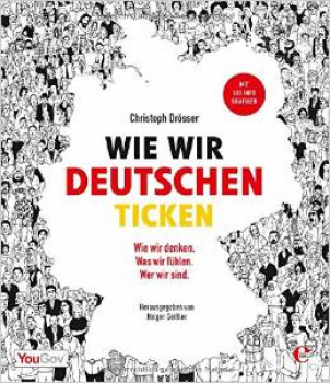 Das Buch „Wie wir Deutschen ticken“ basiert das auf Umfragen des Meinungsforschungsinstituts YouGov.